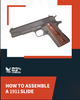 How to assemble a 1911 slide